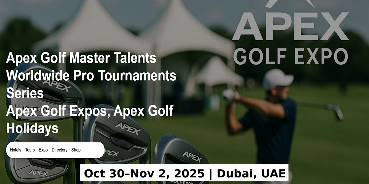 Golf Master Talents Apex Tours Global Fame & Prices in Dubai, UAE