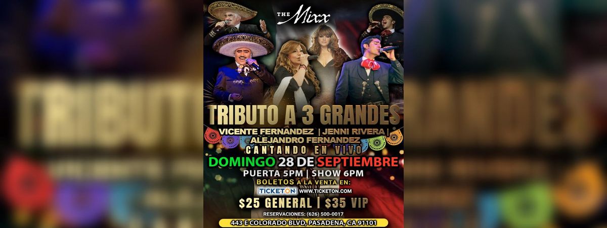 TRIBUTO A 3 GRANDES VICENTE FERNANDEZ, JENNY RIVERA & MAS