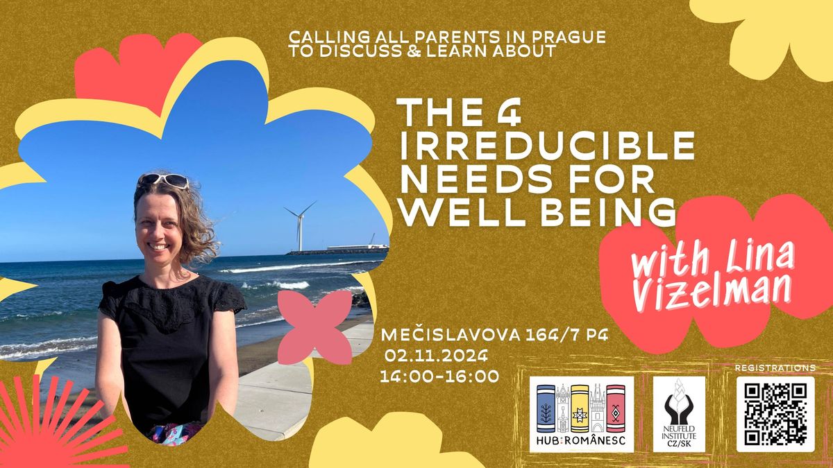 Parents Meetup: The 4 irreducible needs for well being