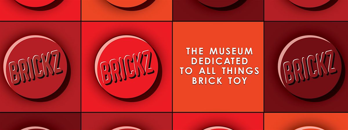 Brickz Museum - July - September 2025