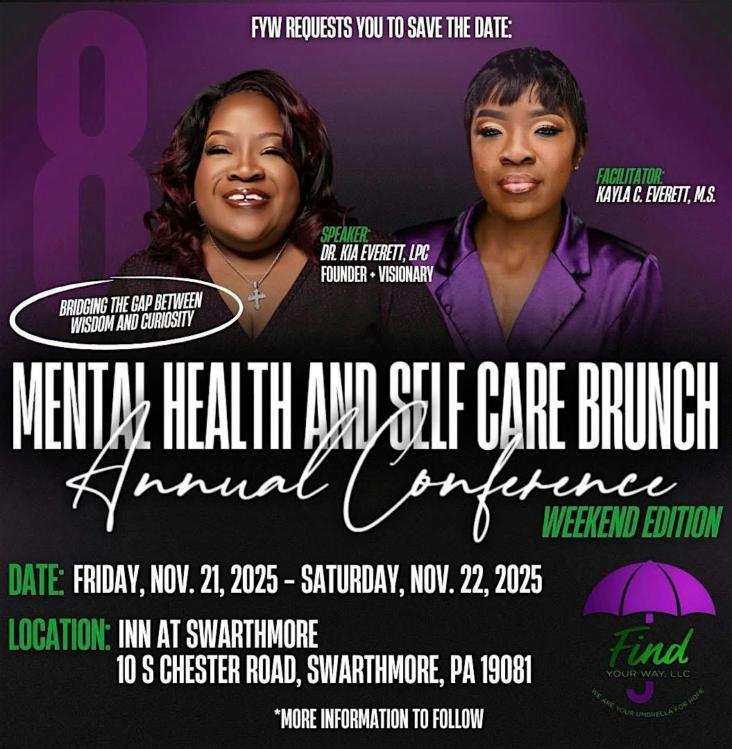 8th Mental Health and Self Care Brunch Annual Conference\/Bowling Experience