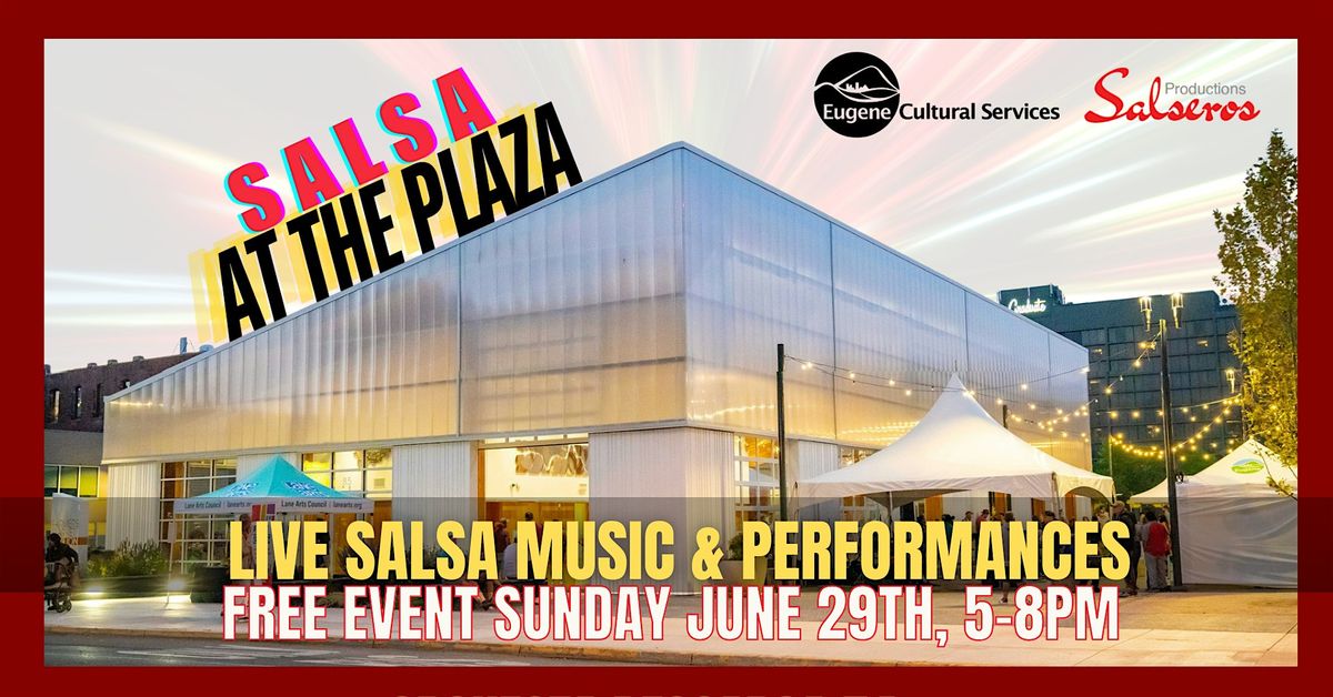 Salsa at The Plaza (Free Event)