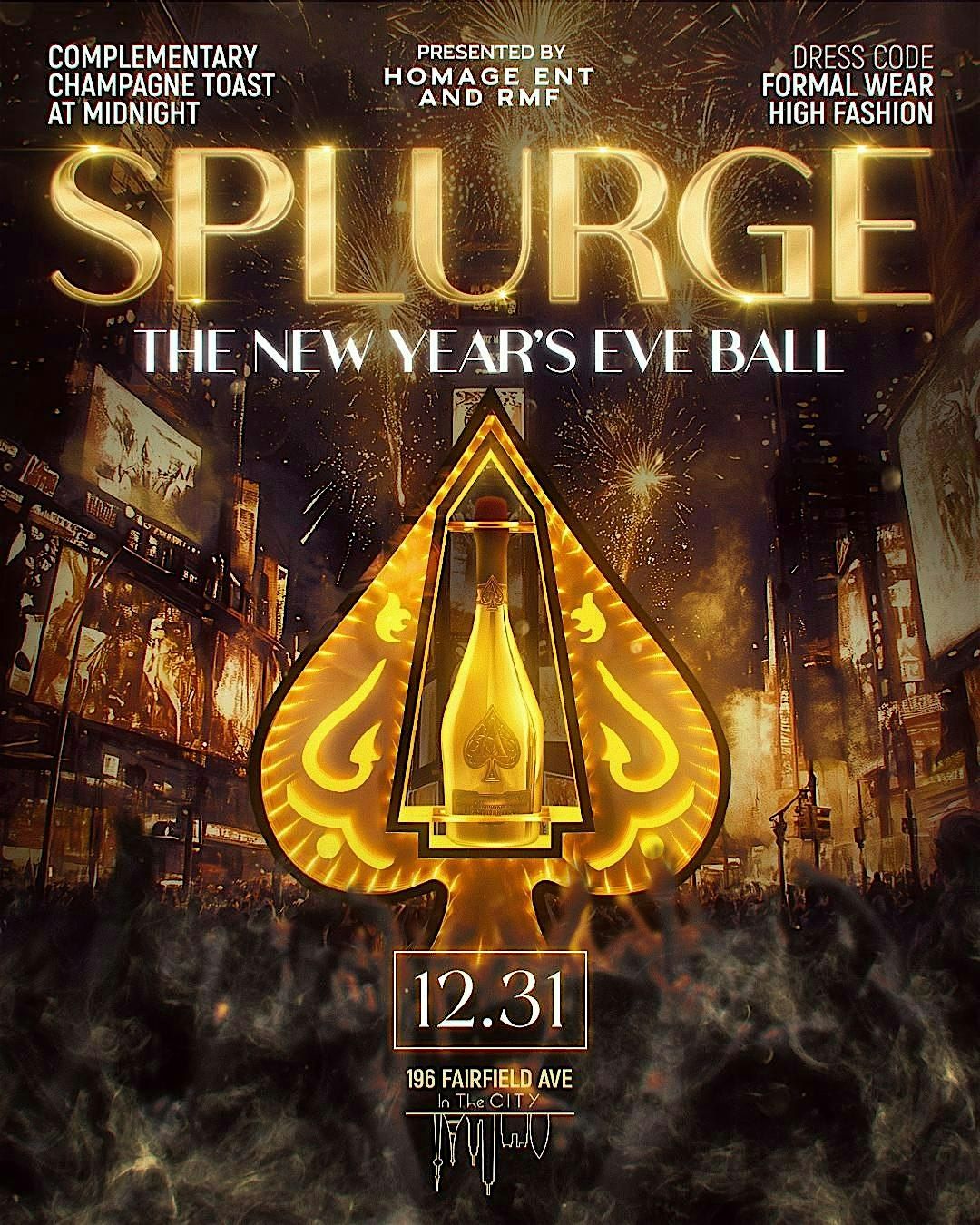 SPLURGE THE NEW YEAR\u2019S EVE BALL