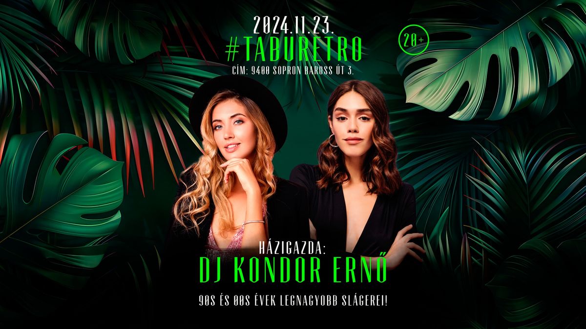 #TABURETRO - SZOMBAT \/ DJ KONDOR ERN\u0150 - 11.23. \/ +20