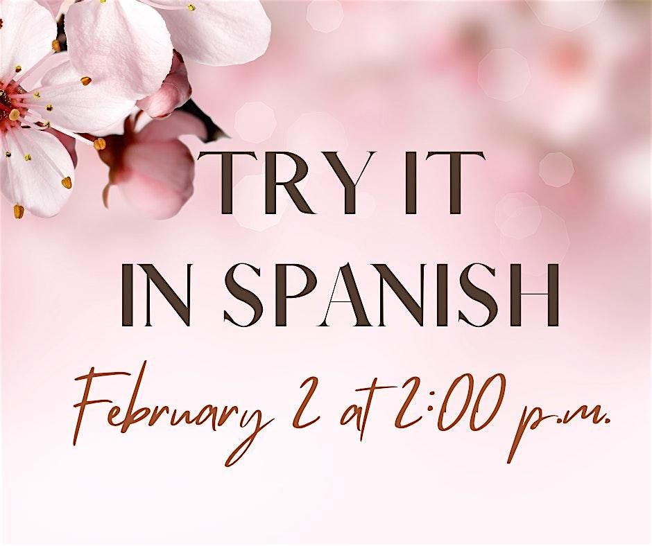 Try It in Spanish in February with Ana!