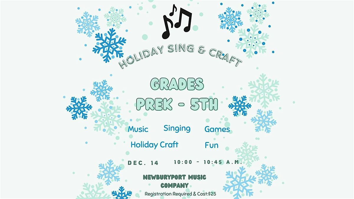 Holiday Sing & Craft PreK-5th grades