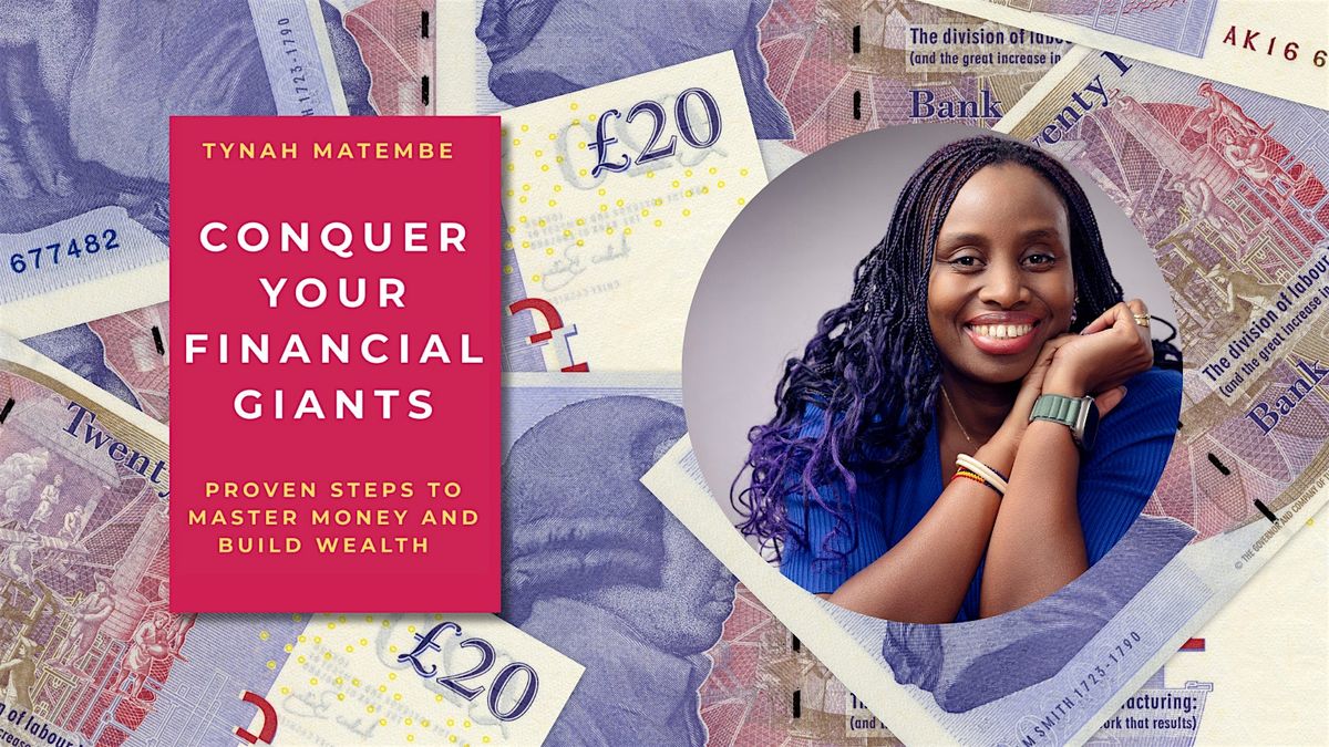 Conquering your financial giants with Tynah Matembe