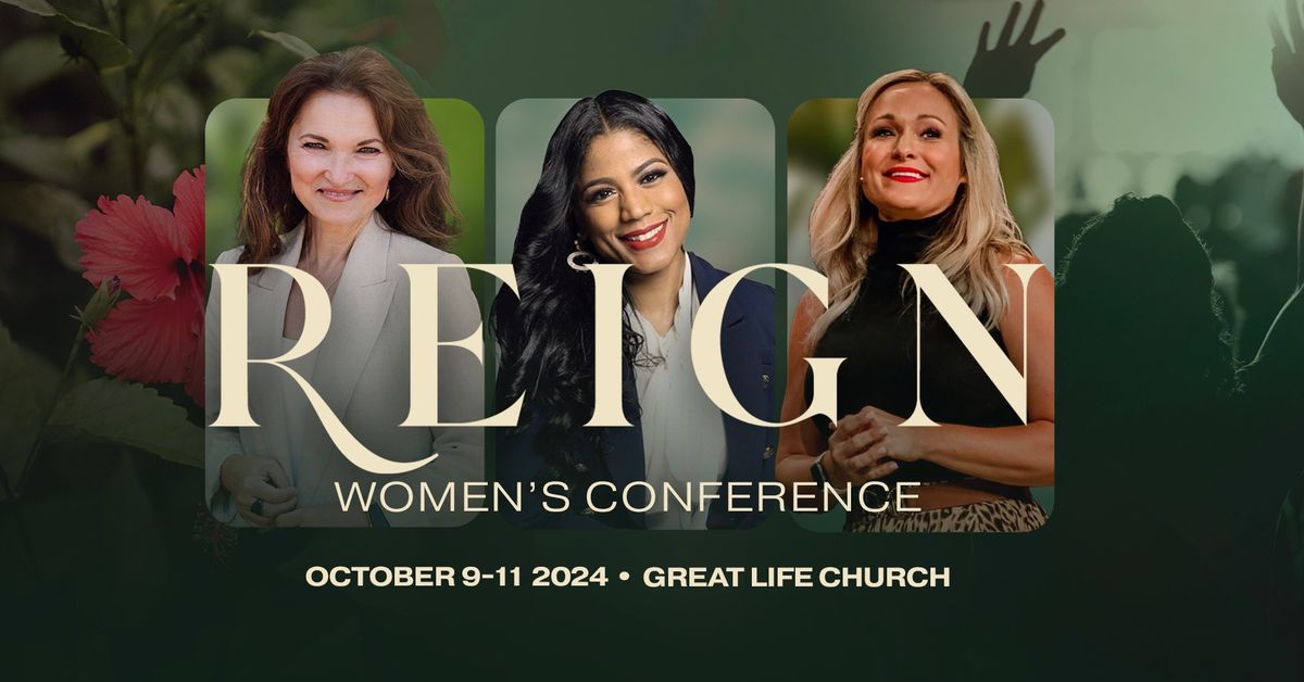 Reign Conference 2024 | Great Life Church