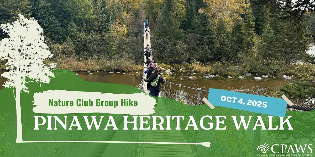 Morning Group Hike on Pinawa Heritage Walk-11 AM