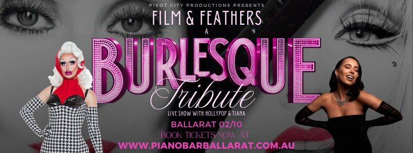 Film & Feathers: A Burlesque Tribute