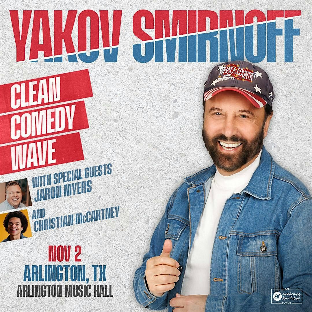 Yakov Smirnoff: Clean Comedy Wave Tour w\/ Jaron Myers & Christian McCartney