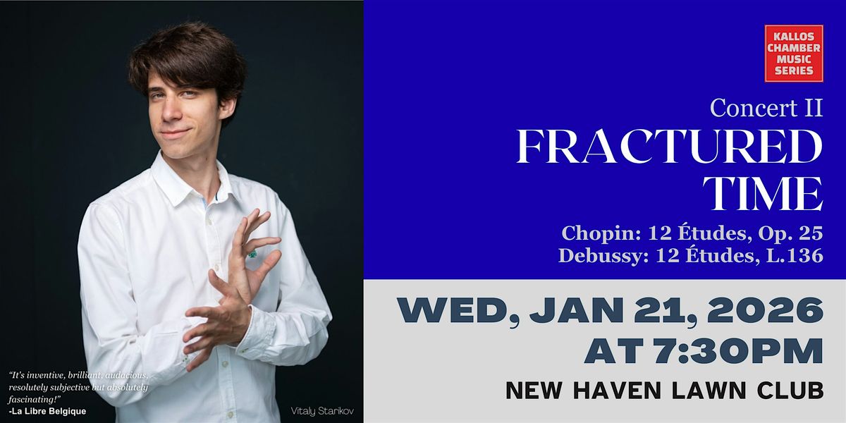 Kallos Chamber Music Series | Fractured Time