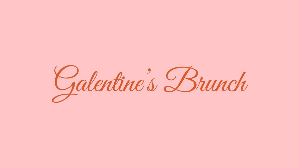 Galentines Brunch - hosted by Families for Inclusion