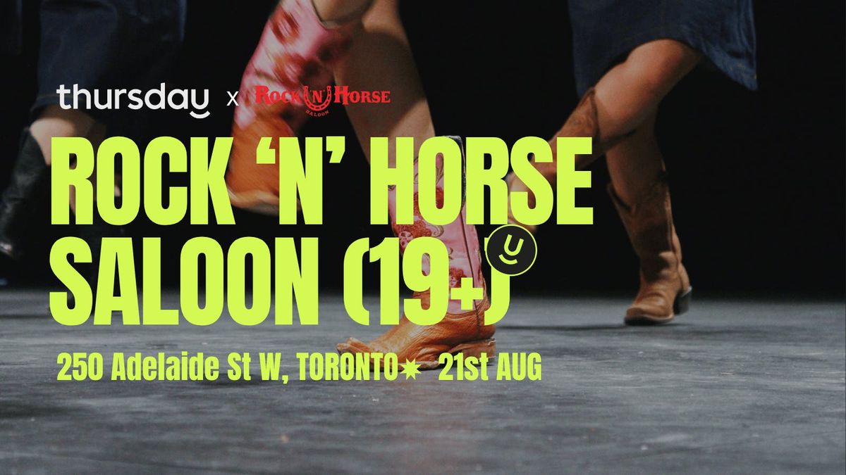 Thursday | Rock 'N' Horse | Toronto (30+)