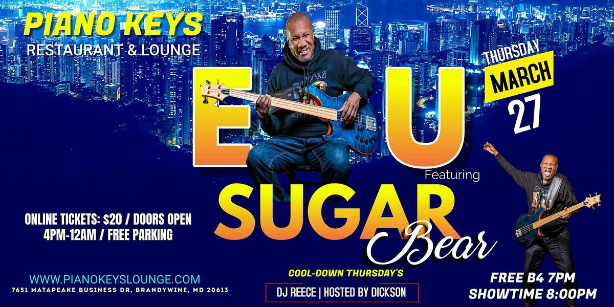 EU Ft. Sugar Bear @ Piano Keys Lounge March 27