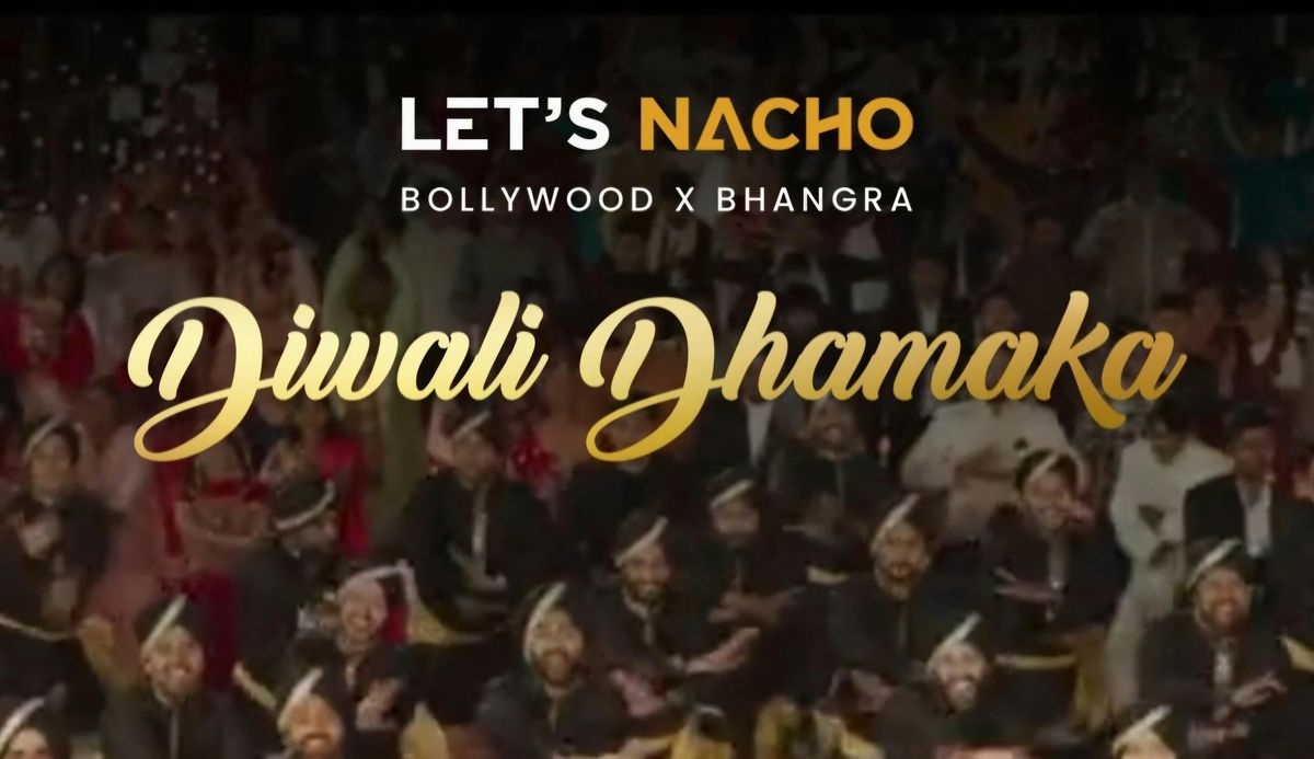 LET'S NACHO | DIWALI DHAMAKA