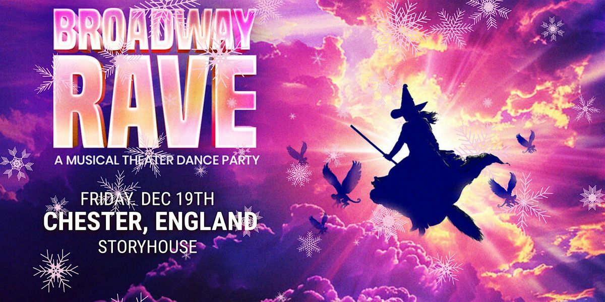 Broadway Rave's Christmas Edition at Storyhouse
