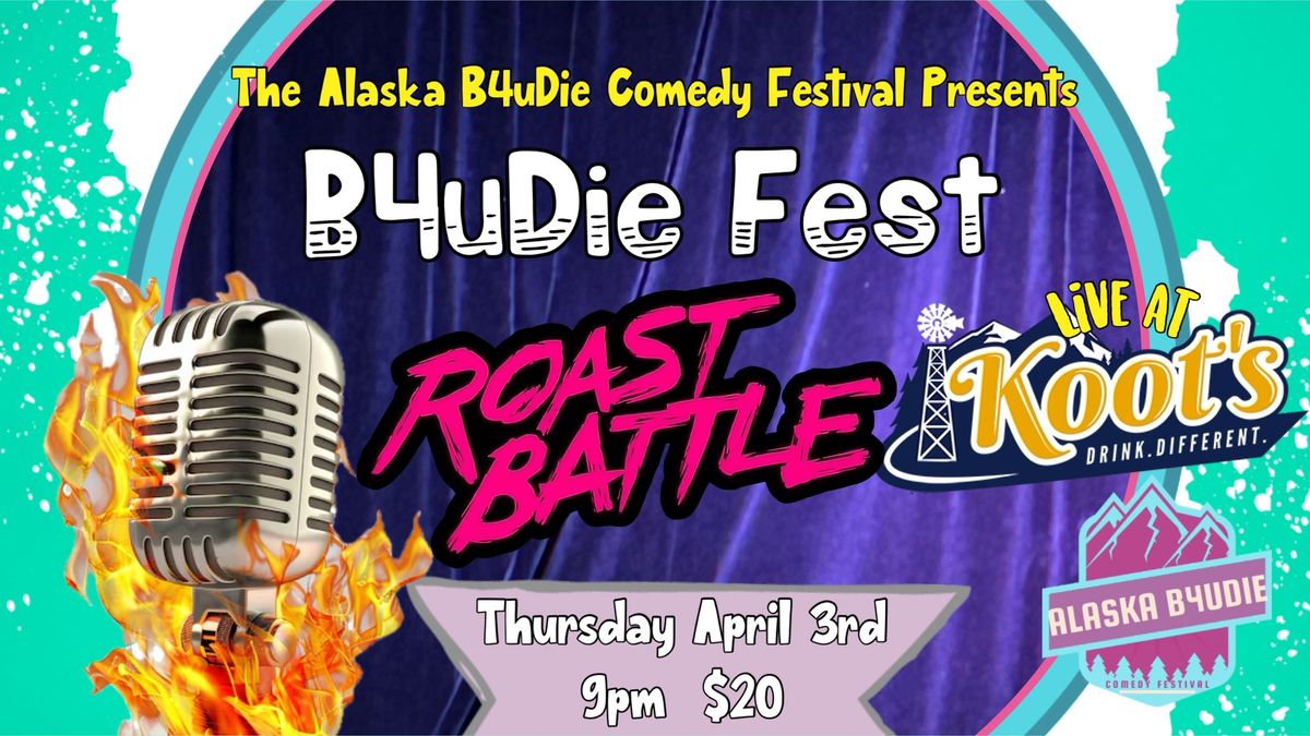 B4uDie Roast Battle