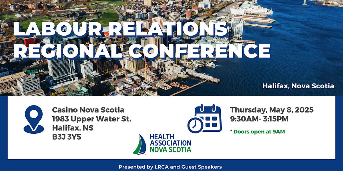 Labour Relations Regional Conference 2025 - Halifax, NS