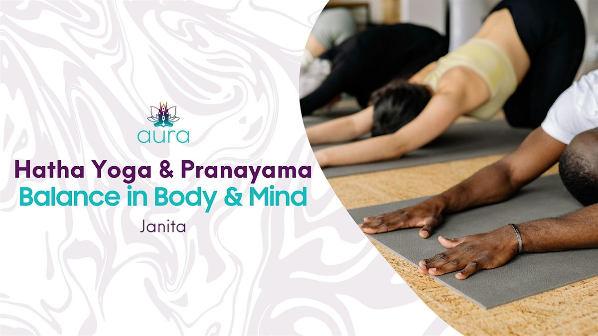 Hatha Yoga & Pranayama-Balance in Body & Mind