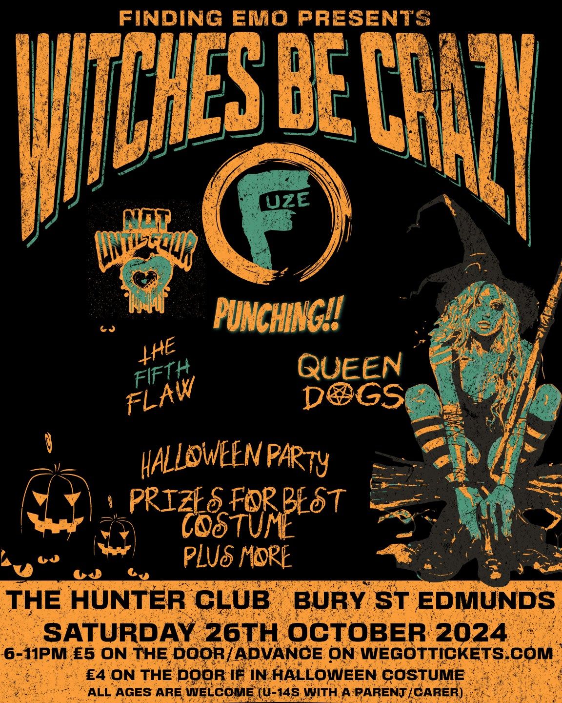 Witches Be Crazy (Halloween gig) FUZE Support - Not Until Four, Punching, Queen Dogs, The Fifth Flaw