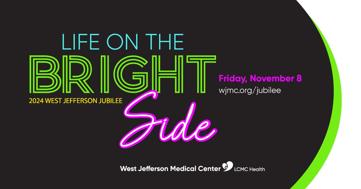 2024 West Jefferson Jubilee \u2013 Life on the Bright Side