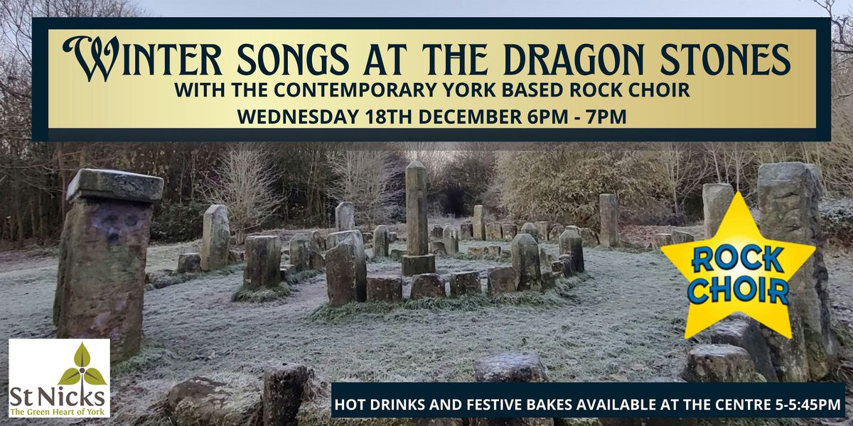 Winter Songs at the Dragon Stones with the Rock Choir