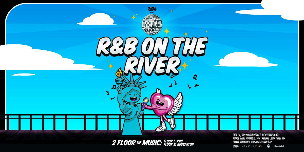 R&B on the RIVER - Hip Hop & R&B Boat Party Yacht Cruise NYC