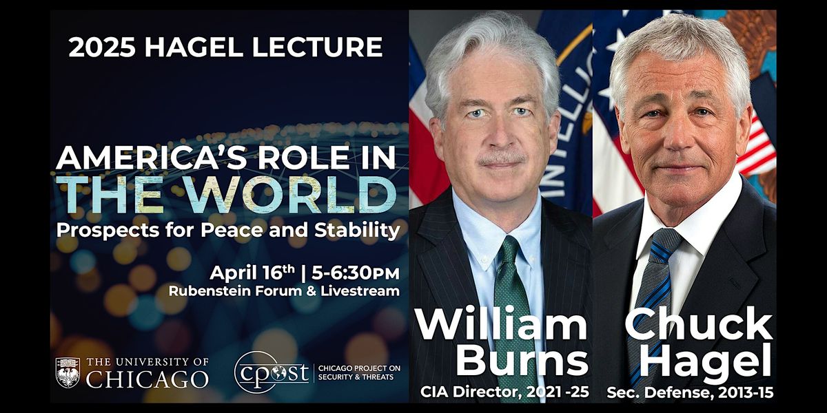 The 2025 Hagel Lecture: America\u2019s Role in the World