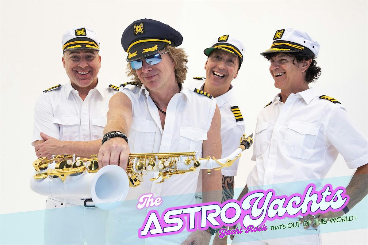 Yacht Rock Party by the Beach with the Astro Yachts- Sunday Funday