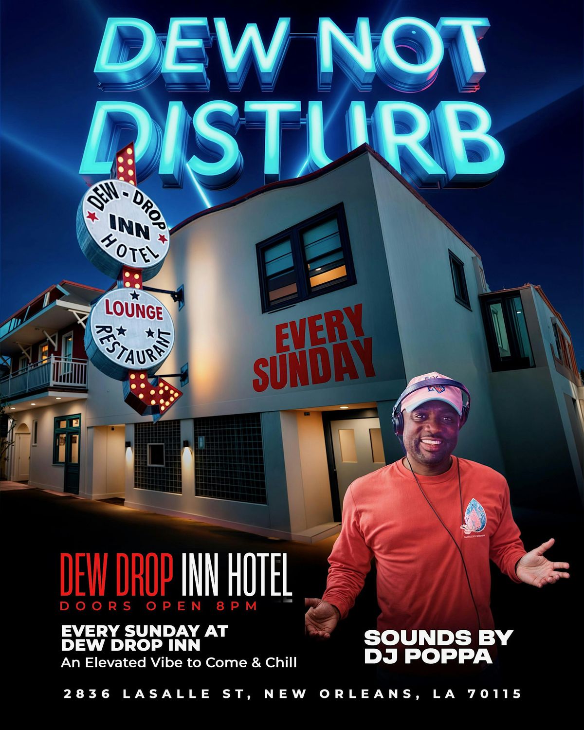 "Dew Not Disturb" Elevated Vibe to Come & Chill w\/ ( DJ Poppa)