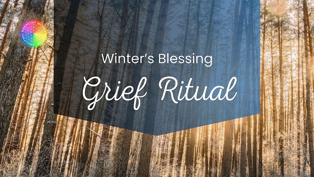 Winter's Blessing Grief Ritual