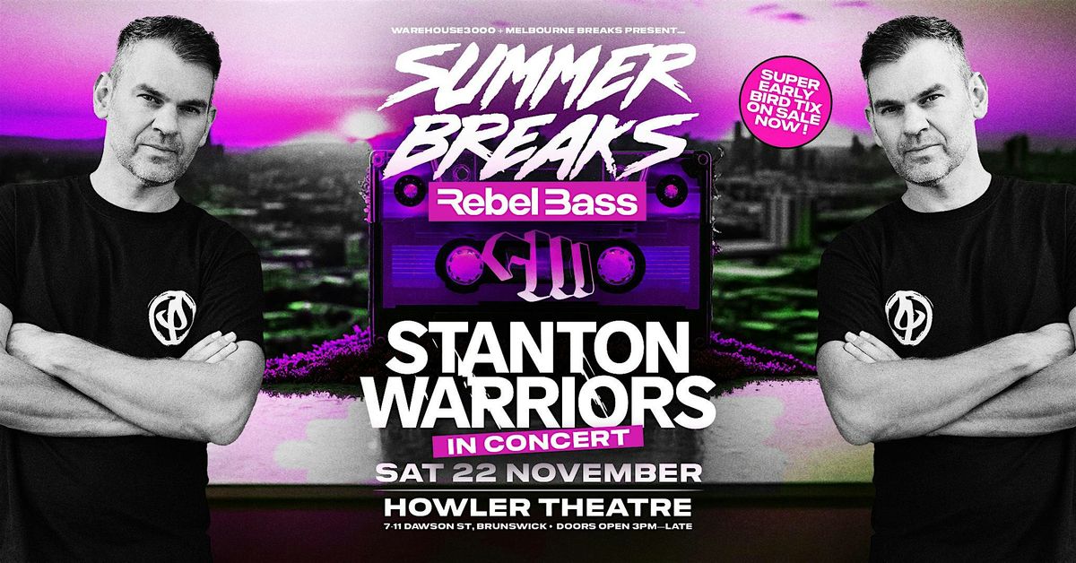 Summer Breaks Feat. STANTON WARRIORS [In Concert]