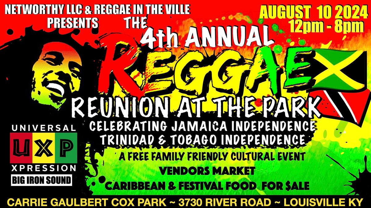 The 4th Annual Reggae Reunion at the Park