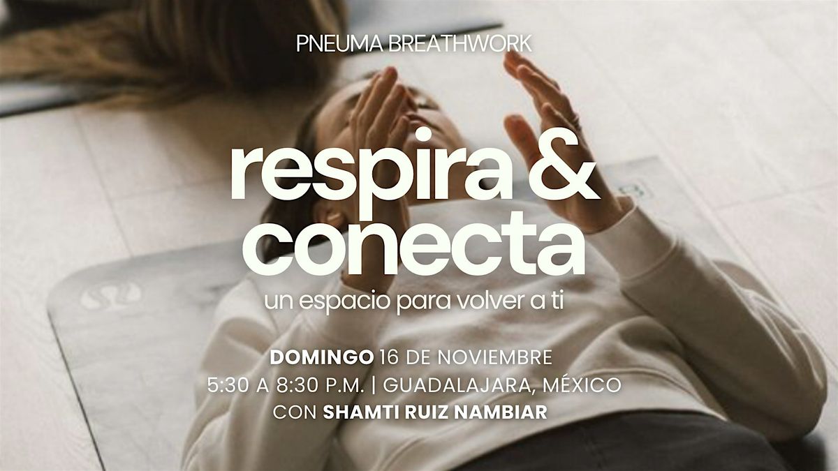 Respira & Conecta: Un espacio para volver a ti