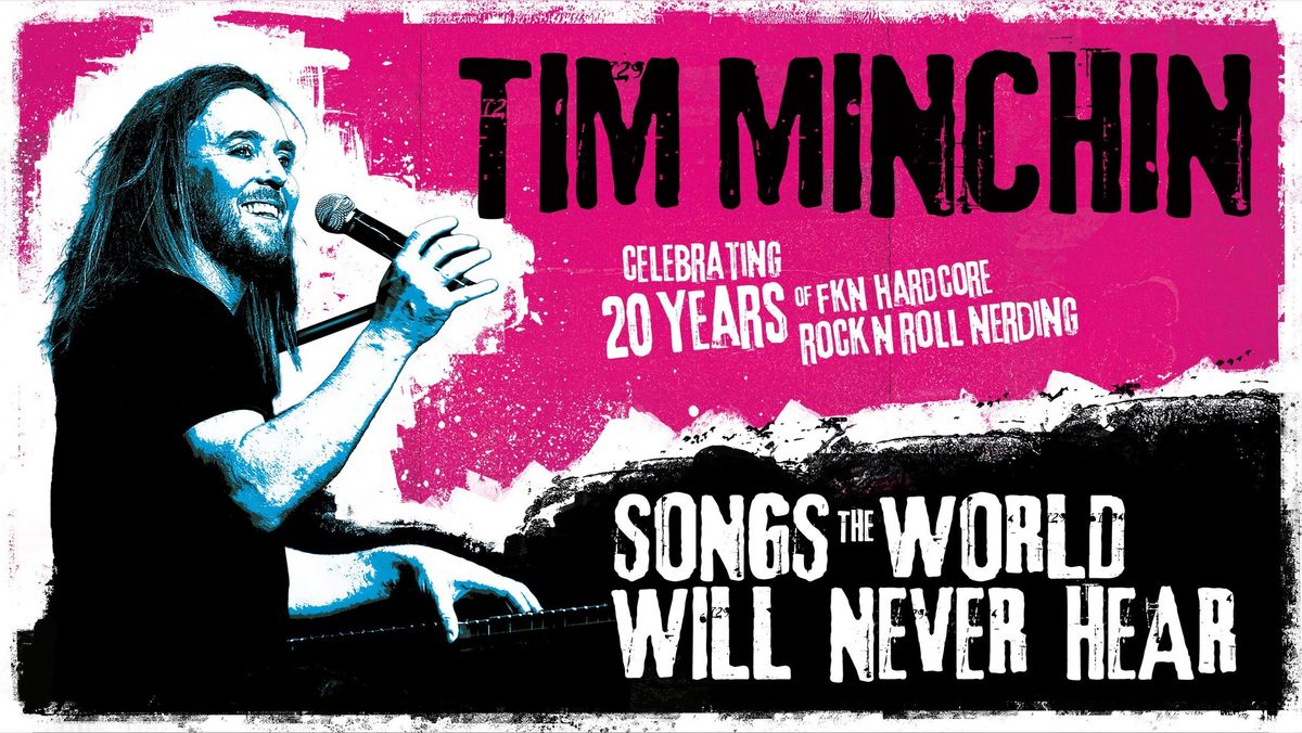 Tim Minchin - Songs the World Will Never Hear