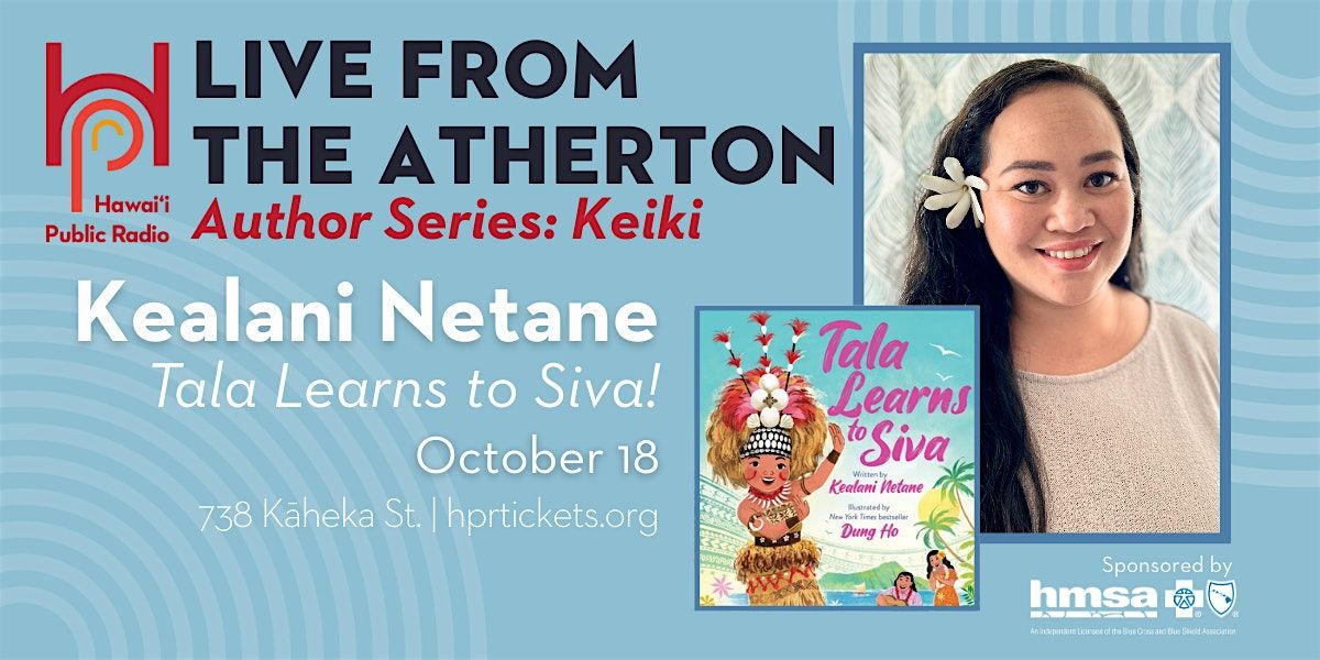 Live from the Atherton: Kealani Netane - Tala Learns to Siva!