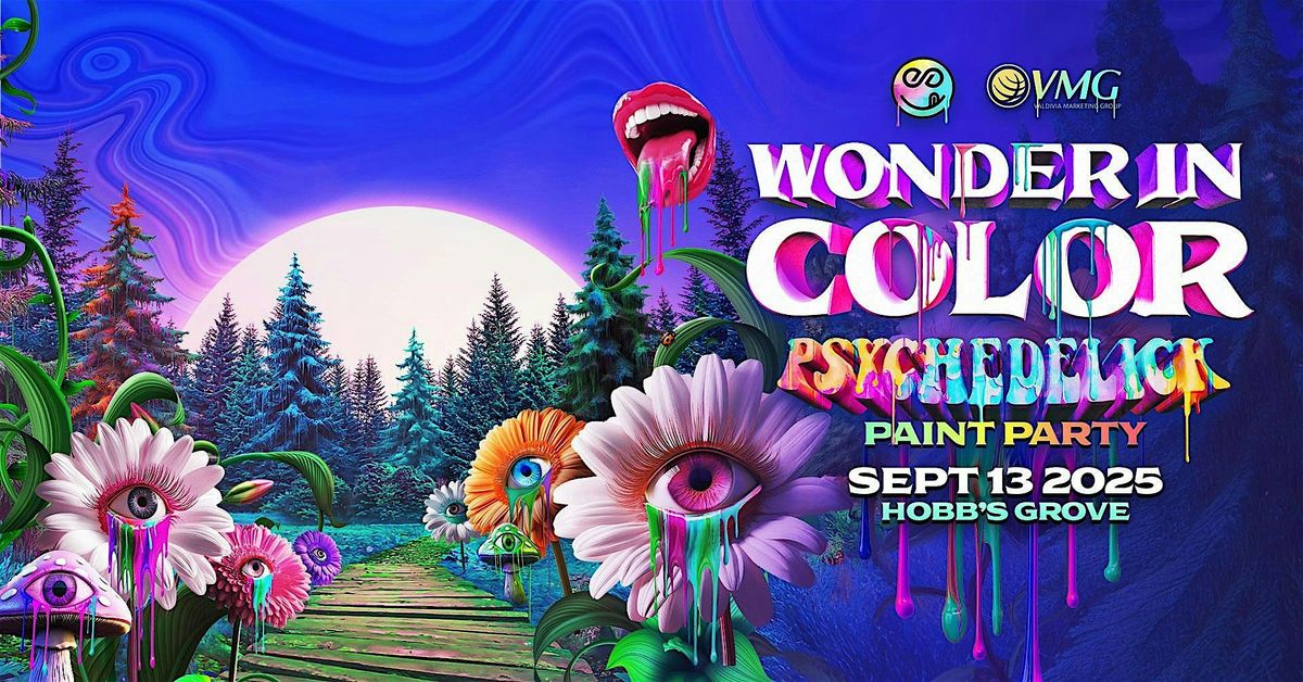 Wonder In Color - Psychedelick Paint Party