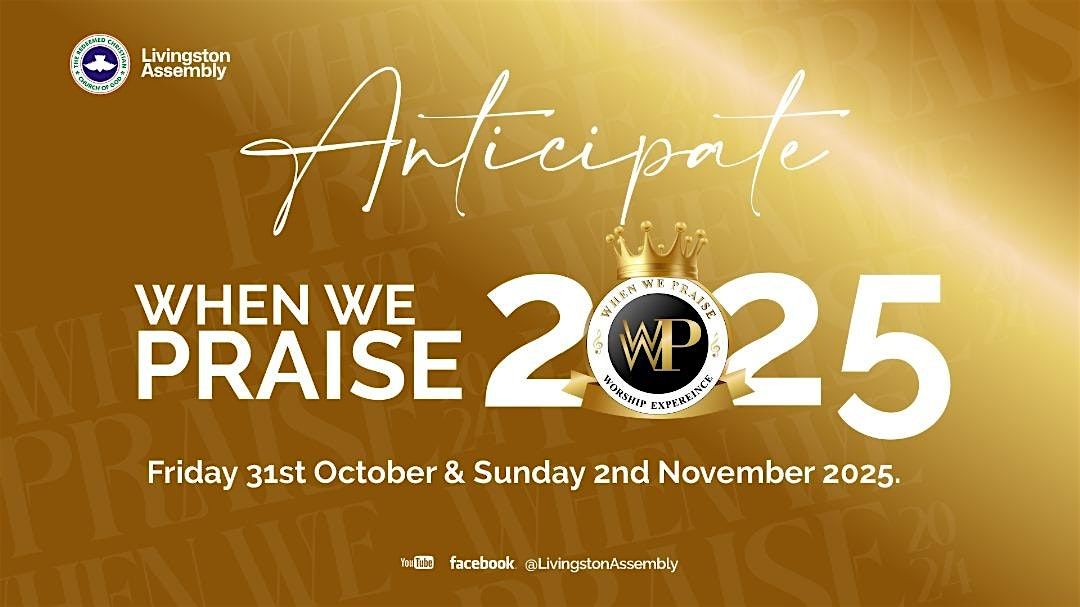 WHEN WE PRAISE 2025