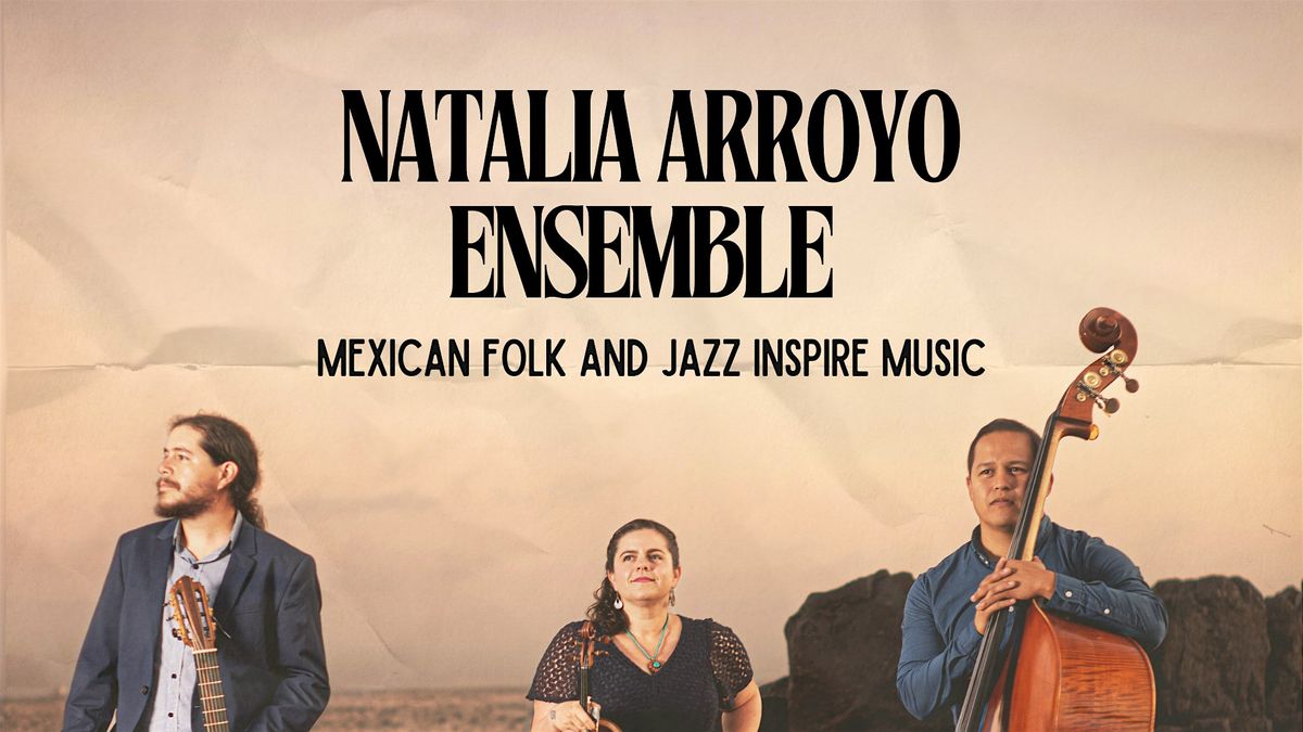 Natalia Arroyo Ensemble at The Foundry!