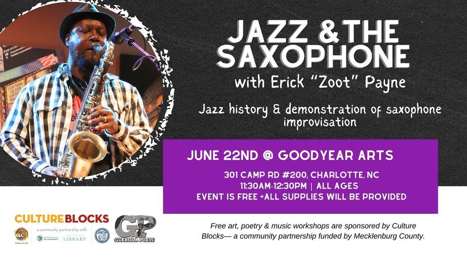 Jazz & The Saxophone, Goodyear arts