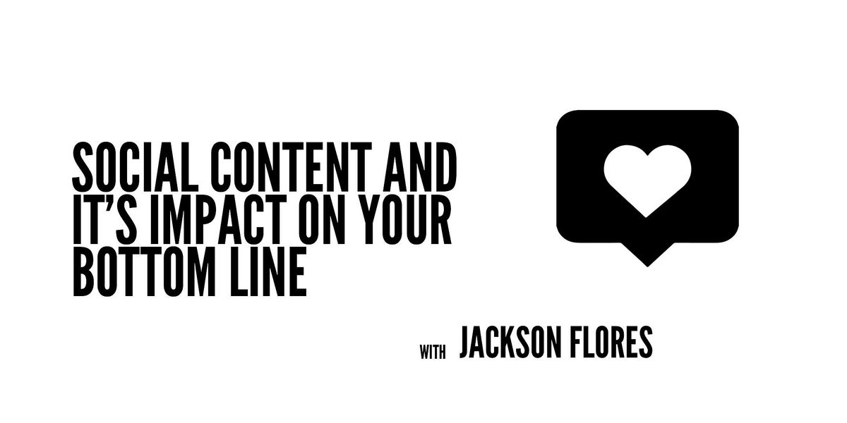 Social Content & Its Impact on Your Bottom Line