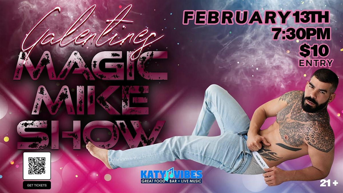 Galentines Magic Mike Show