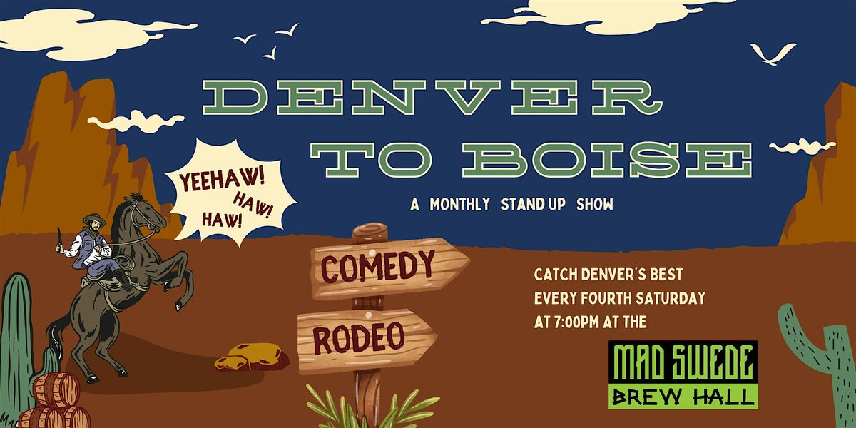 Denver to Boise - Comedy Rodeo