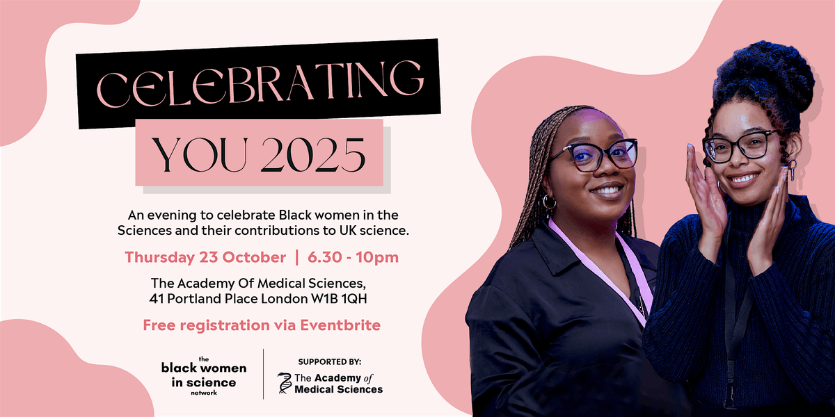 Celebrating You 2025 | Black Women in Science Network