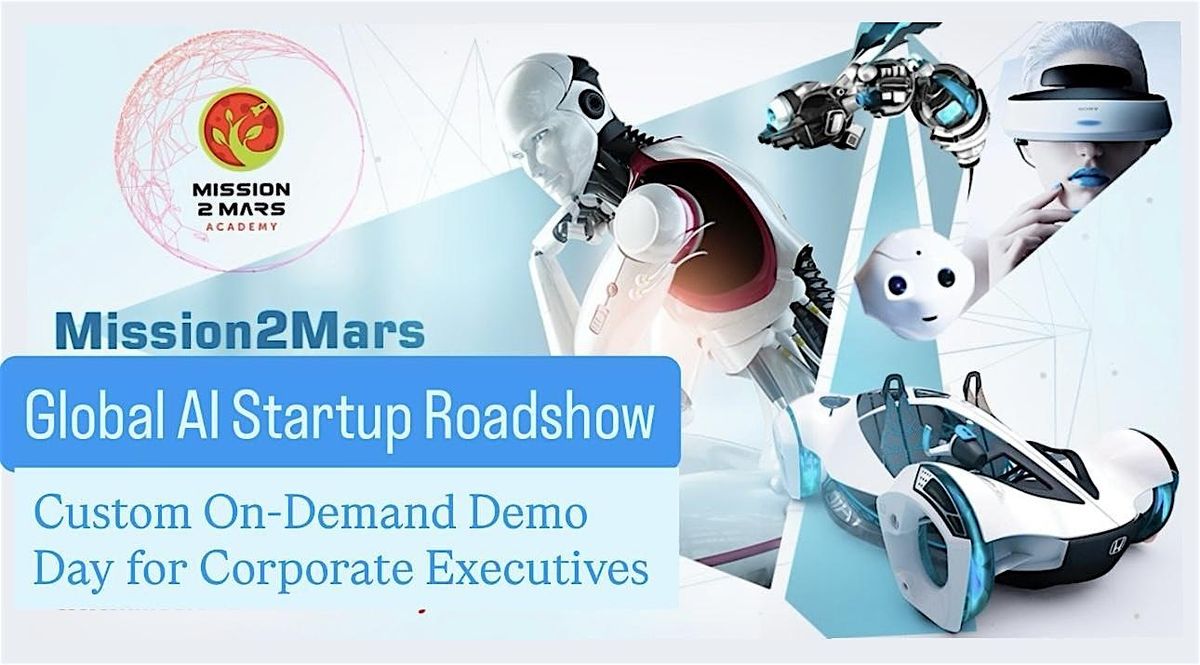 Silicon Valley AI Startup Roadshow & Demo Day for Corporate Executives