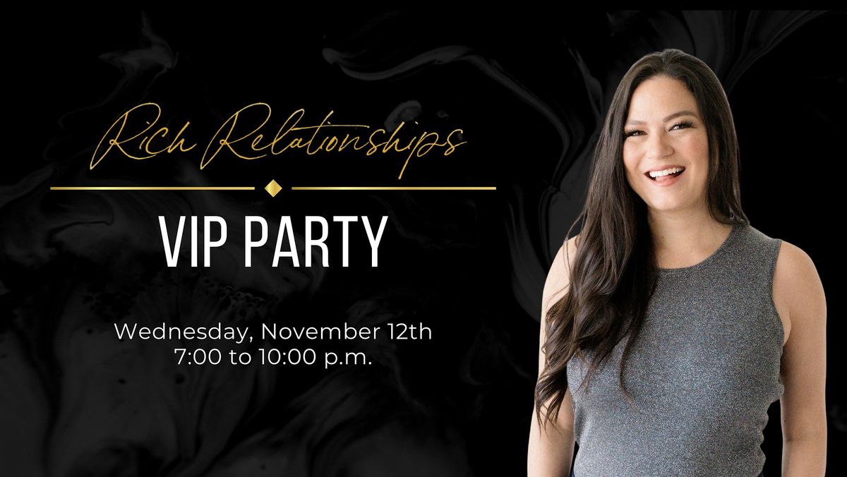 Rich Relationship Mastery VIP Party