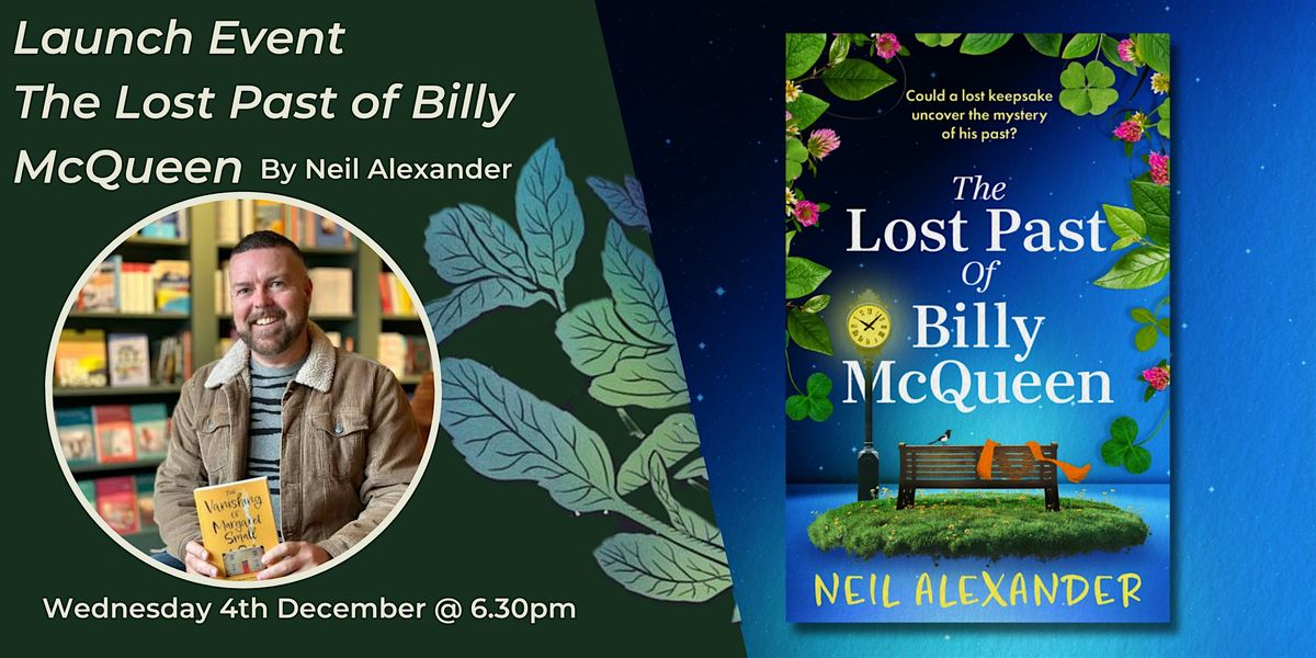 Launch Event - The Lost Past of Billy McQueen