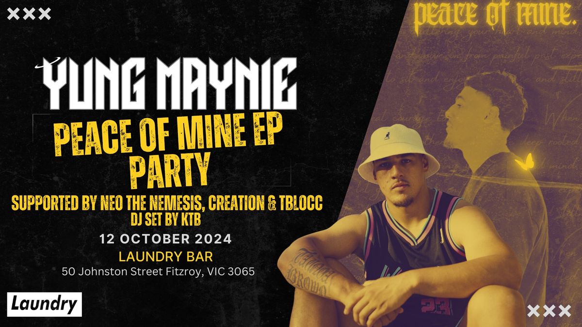 YUNG MAYNIE - PEACE OF MINE EP PARTY