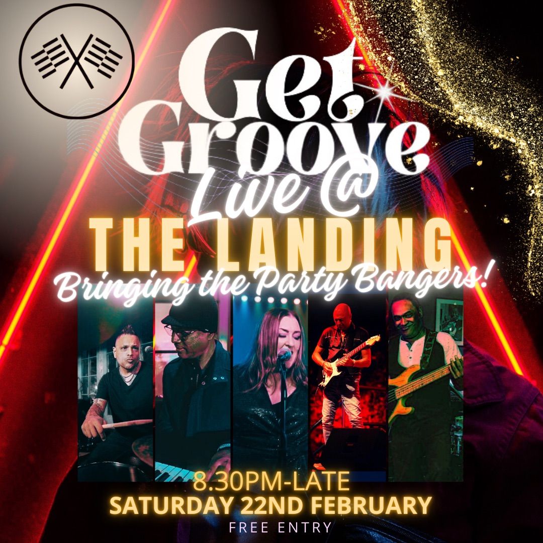 Get Groove @The Landing! 